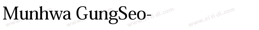 Munhwa GungSeo字体转换